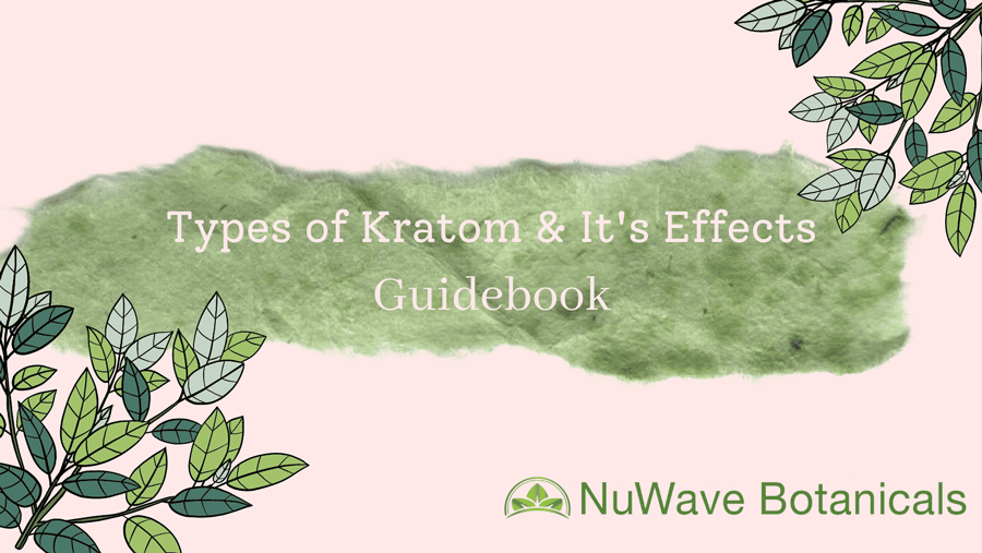 picture of types of kratom strains and its effects