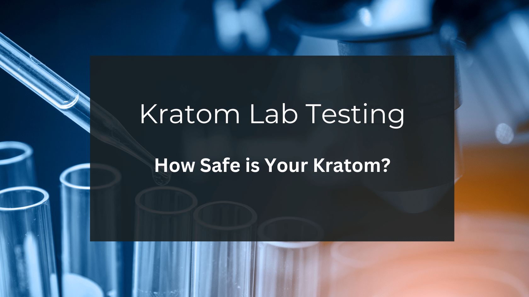 Katom lab conducting a comprehensive safety assessment on your katom.
